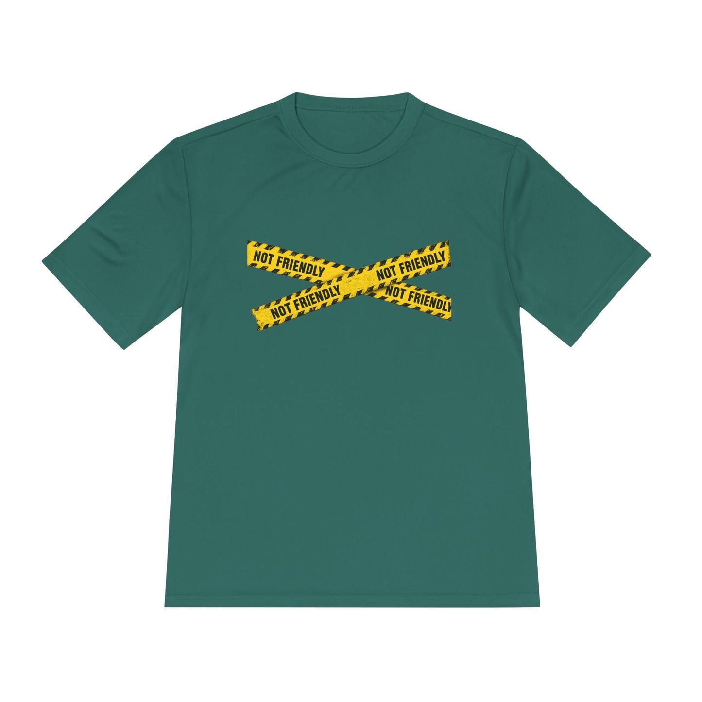 Not Friendly Performance T-Shirt | Moisture-Wicking Graphic Tee