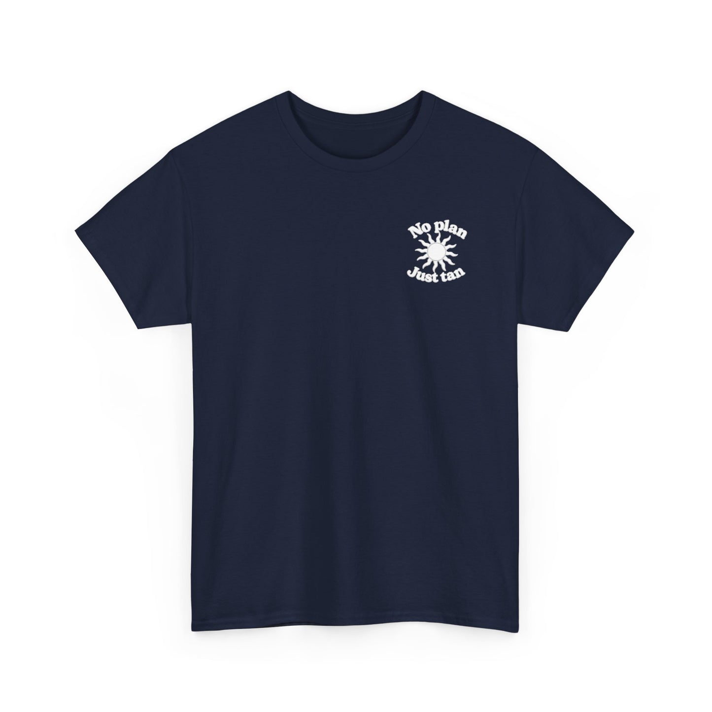 No Plan. Just Tan. | Beach & Lake Life Graphic T-Shirt
