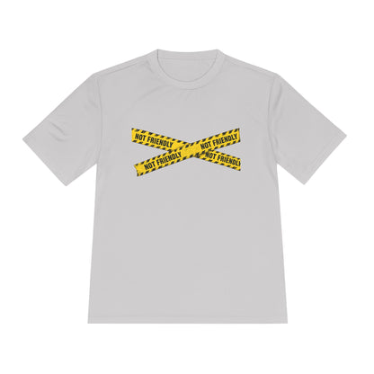 Not Friendly Performance T-Shirt | Moisture-Wicking Graphic Tee