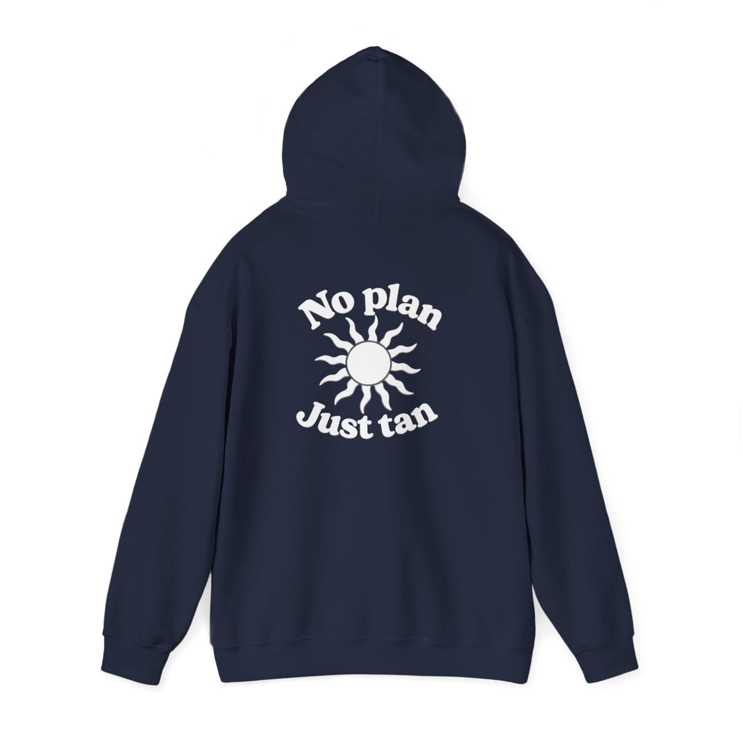 No Plans. Just Tan. Hoodie | Beach Graphic Pullover Hoodie