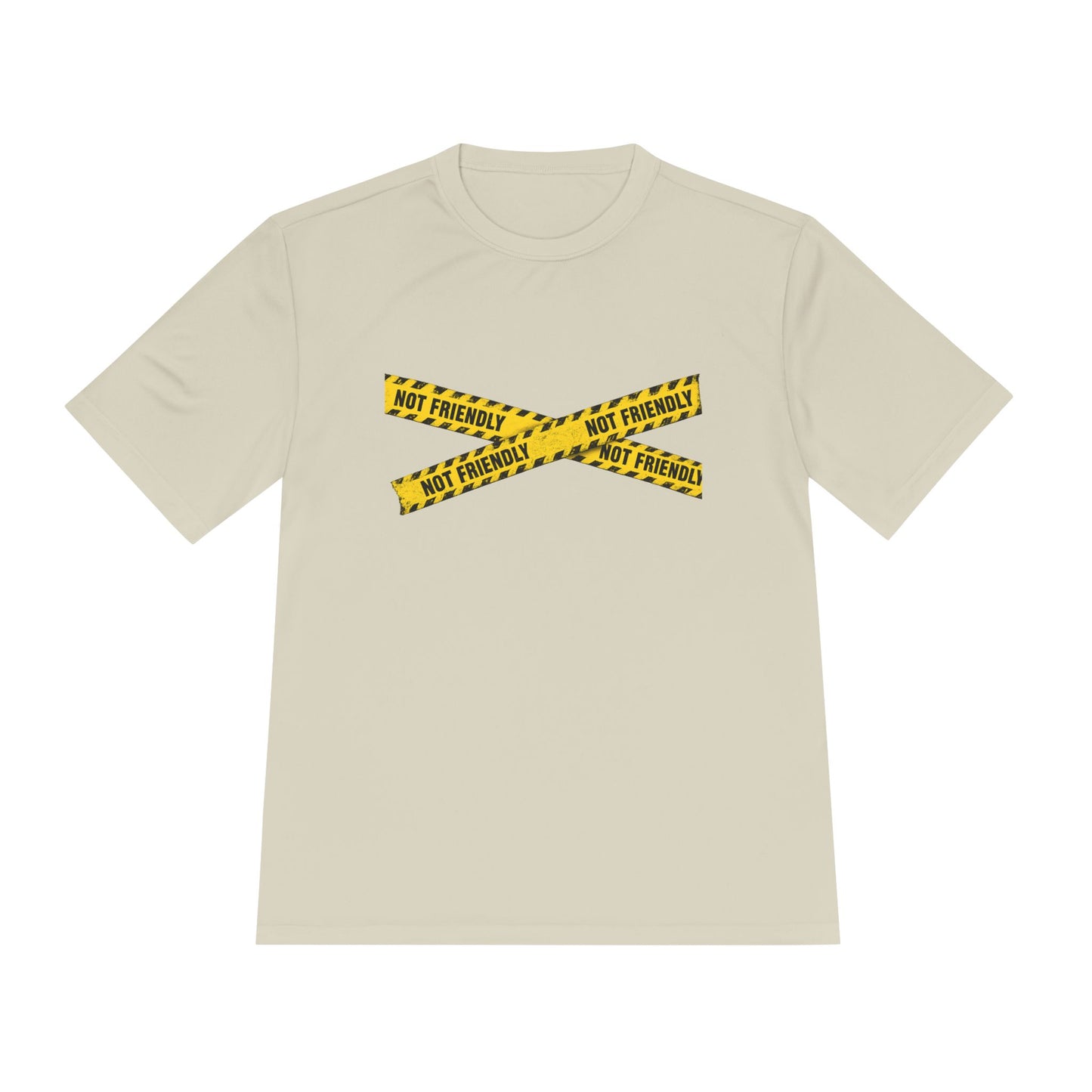 Not Friendly Performance T-Shirt | Moisture-Wicking Graphic Tee