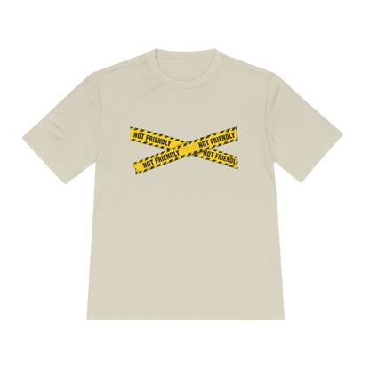 Not Friendly Performance T-Shirt | Moisture-Wicking Graphic Tee