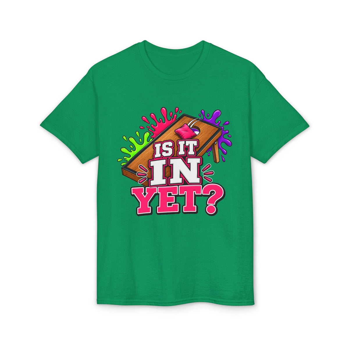 Is It In Yet? | Funny Cornhole T-Shirt
