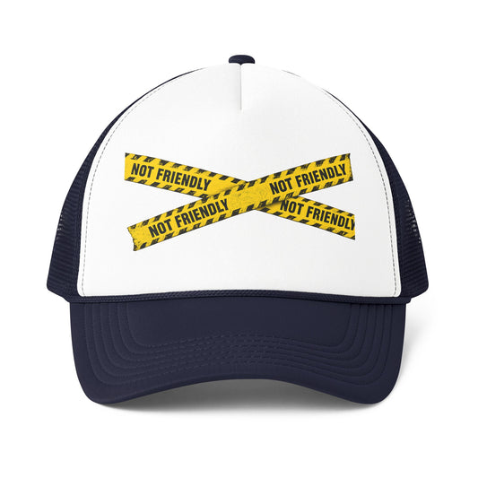 Not Friendly Foam Trucker Hat | Classic Mesh Snapback
