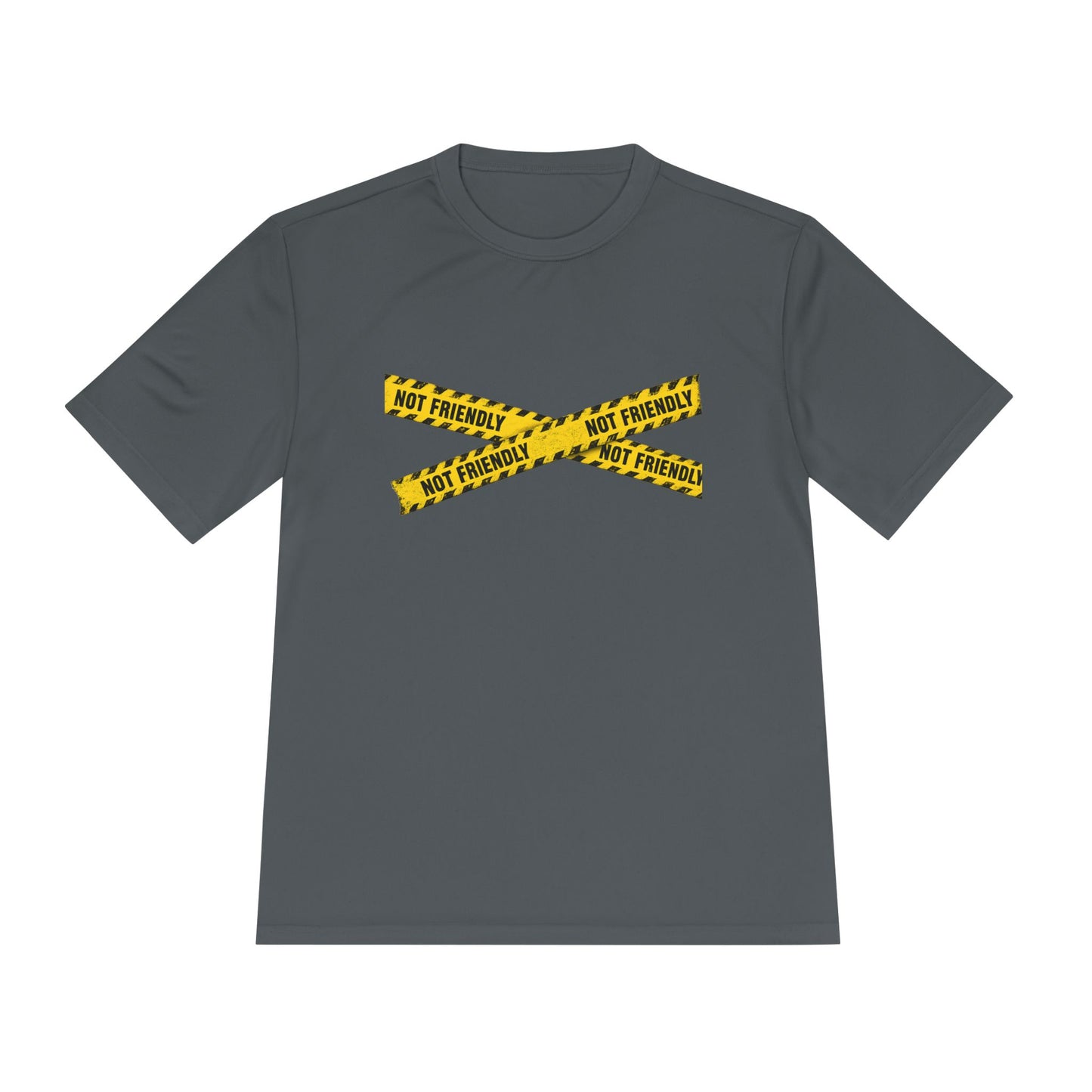 Not Friendly Performance T-Shirt | Moisture-Wicking Graphic Tee