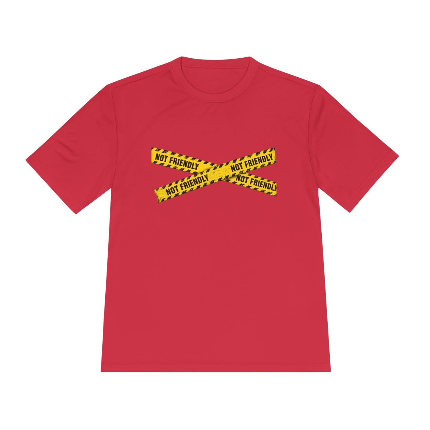 Not Friendly Performance T-Shirt | Moisture-Wicking Graphic Tee