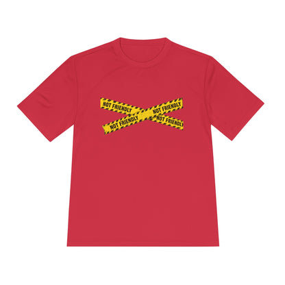 Not Friendly Performance T-Shirt | Moisture-Wicking Graphic Tee