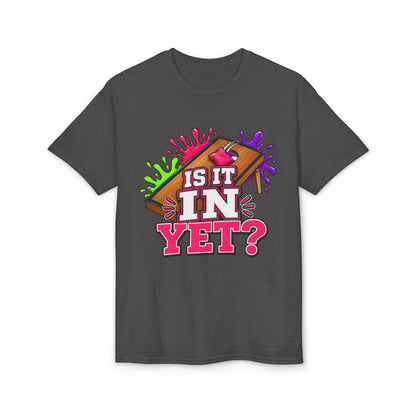 Is It In Yet? | Funny Cornhole T-Shirt