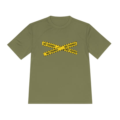 Not Friendly Performance T-Shirt | Moisture-Wicking Graphic Tee