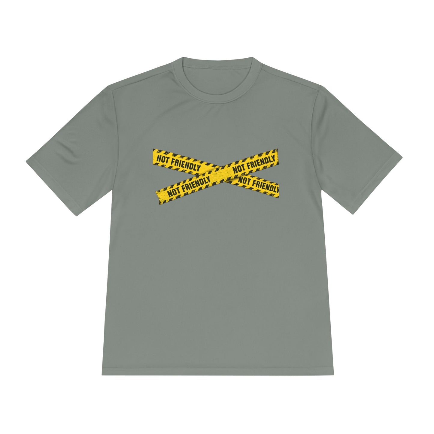 Not Friendly Performance T-Shirt | Moisture-Wicking Graphic Tee