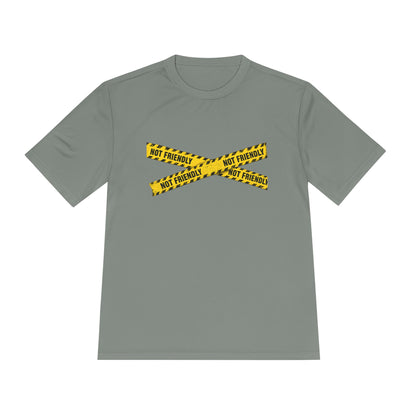 Not Friendly Performance T-Shirt | Moisture-Wicking Graphic Tee